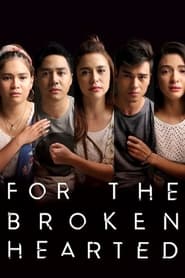 For the Broken Hearted' Poster