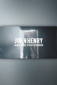 John Henry and the Statesmen' Poster