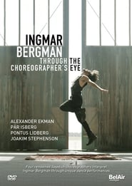 Ingmar Bergman Through the Choreographers Eye' Poster