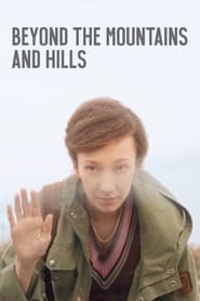 Beyond the Mountains and Hills' Poster