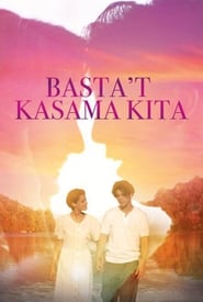 Bastat Kasama Kita' Poster