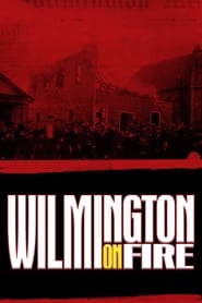 Wilmington on Fire' Poster