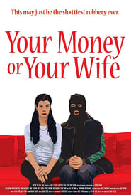 Your Money or Your Wife' Poster