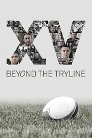 XV Beyond the Tryline' Poster