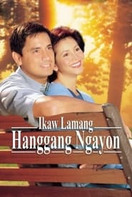 Ikaw Lamang Hanggang Ngayon' Poster
