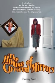 The House of Covered Mirrors' Poster