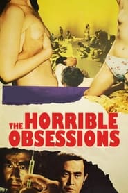 The Horrible Obsessions' Poster