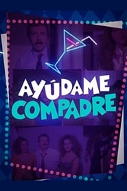 Aydame compadre' Poster