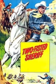 TwoFisted Sheriff' Poster
