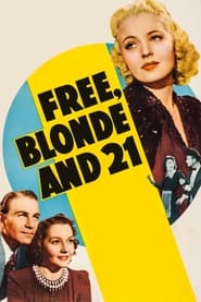 Free Blonde and 21' Poster