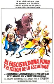 El fascista doa Pura y el folln de la escultura' Poster