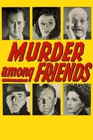 Murder Among Friends' Poster