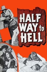Half Way to Hell' Poster