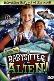 I Think My Babysitter is an Alien' Poster