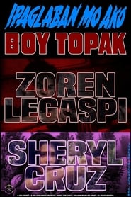 Ipaglaban mo ako Boy Topak' Poster