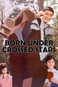 Born Under Crossed Stars' Poster