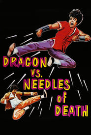 The Dragon vs Needles of Death' Poster
