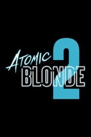 Streaming sources forAtomic Blonde 2