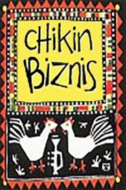 Chikin Biznis  The Whole Story' Poster