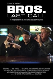 Bros Last Call' Poster