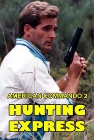 American Commando 2  Hunting Express' Poster