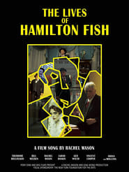 The Lives of Hamilton Fish' Poster