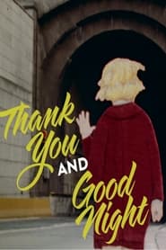 Thank You and Good Night' Poster