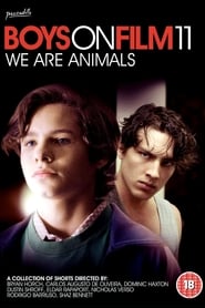 Boys On Film 11 We Are Animals' Poster