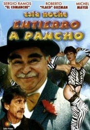Esta Noche Entierro a Pancho' Poster
