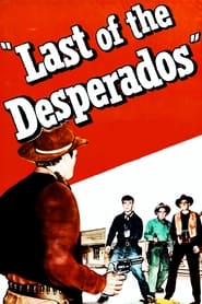 Last of the Desperados' Poster