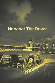 Nebahat The Driver' Poster