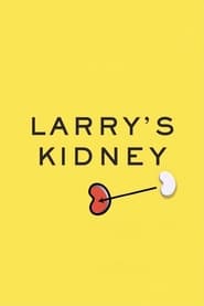 Larrys Kidney' Poster