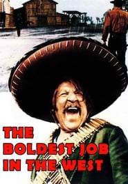 The Boldest Job in the West' Poster