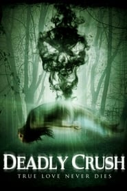 Deadly Crush' Poster