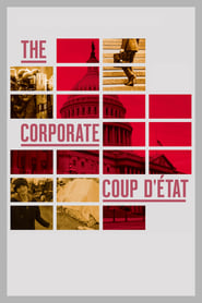 The Corporate Coup Dtat