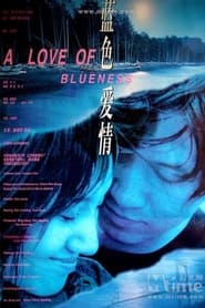 A Love of Blueness' Poster
