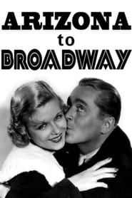 Arizona to Broadway' Poster