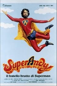 SuperAndy  Il fratello brutto di Superman' Poster