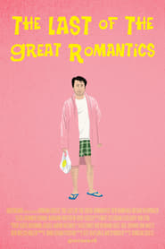 The Last of the Great Romantics' Poster