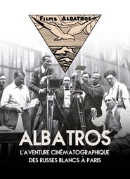 Albatros The Film Adventure Of The White Russians In Paris' Poster