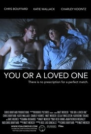 You or a Loved One' Poster