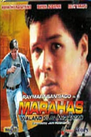 Marahas Walang Kilalang Batas' Poster