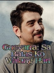 Guevarra Sa Batas Ko Walang Hari' Poster
