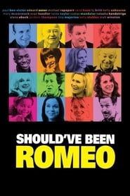 Shouldve Been Romeo' Poster