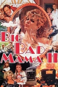 Big Bad Mama II' Poster
