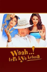 Waah Tera Kya Kehna' Poster