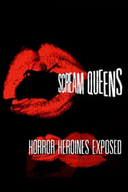 Scream Queens Horror Heroines Exposed' Poster