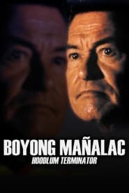 Boyong Maalac Hoodlum Terminator' Poster
