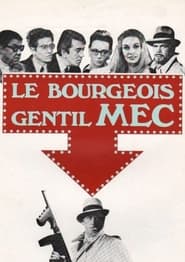 Le bourgeois gentil mec' Poster
