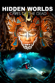 Hidden Worlds 3D  Caves of the Dead' Poster